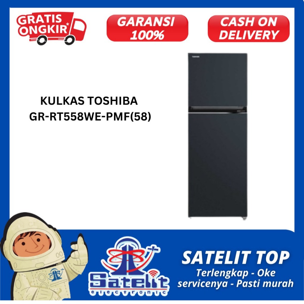 KULKAS / REFRIGERATOR / LEMARI ES / TOSHIBA GRRT558WE-PMF(58)