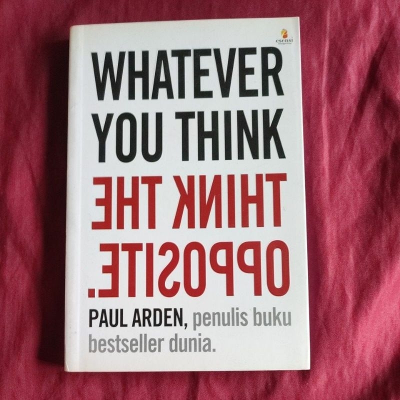 whatever you think think the opposite by paul arden