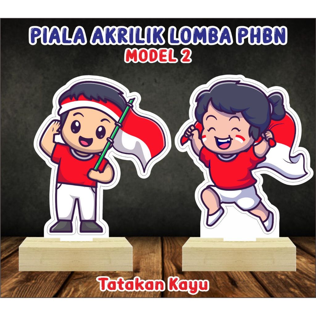 (MODEL 2) Piala Agustusan Murah KAKI KAYU / Piala Akrilik Kemerdekaan / Piala Akrilik Custome