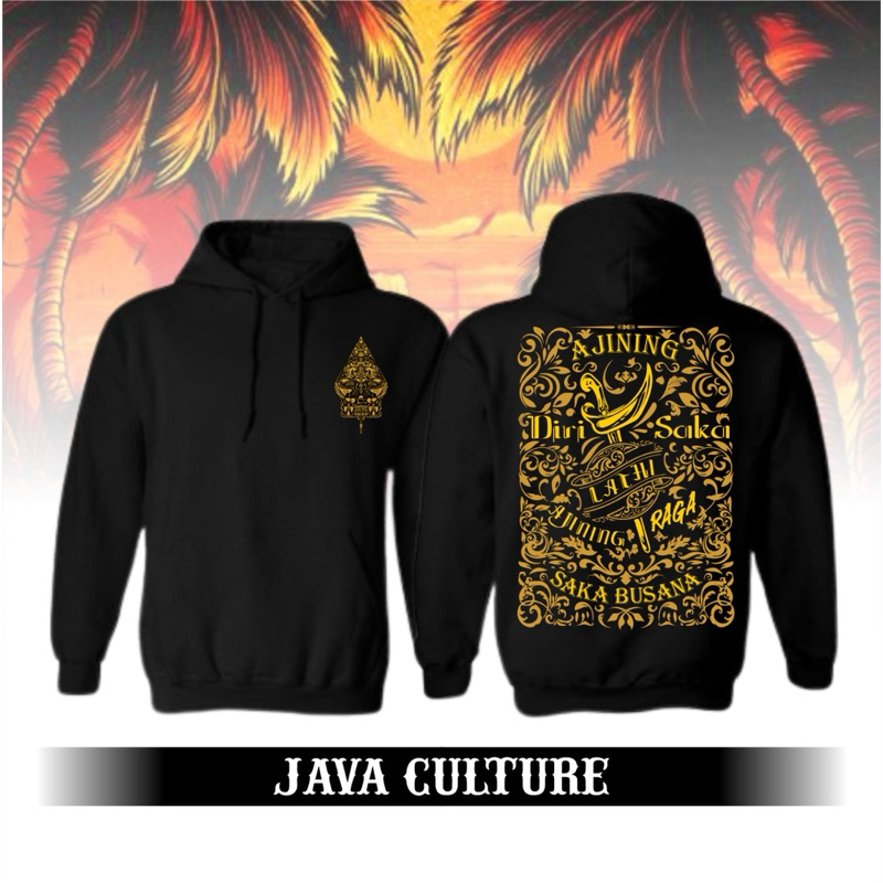 Hoodie Java Culture Ajining Diri Saka Lathi Ajining Raga Saka Busana By Sun Distro