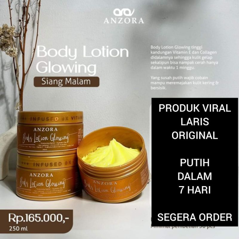 Lotion glowing anzora/body lotion glowing anzora/body lotion glowing anzora siang malan