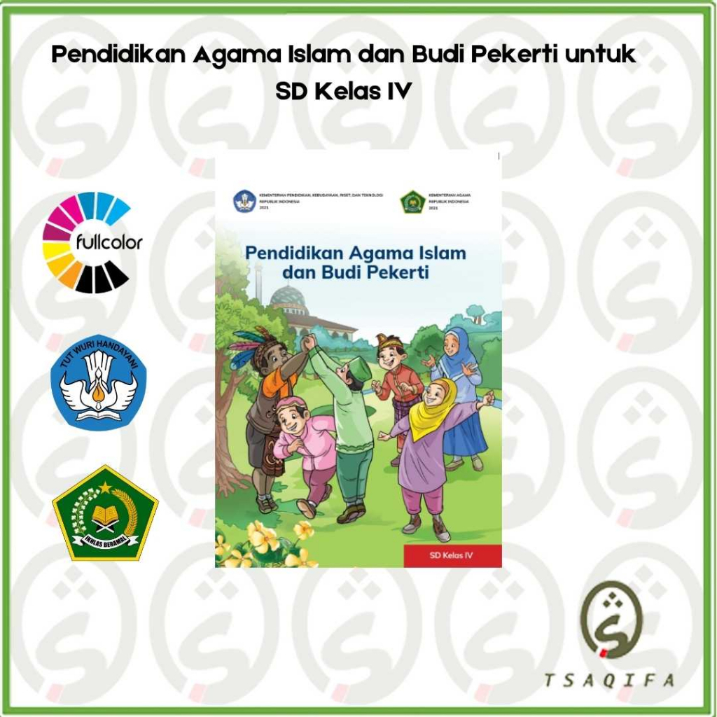 Buku Siswa AGAMA ISLAM KELAS 4 SD Kurikulum Merdeka Pendidikan Agama Islam Kelas 4 SD Kurmer