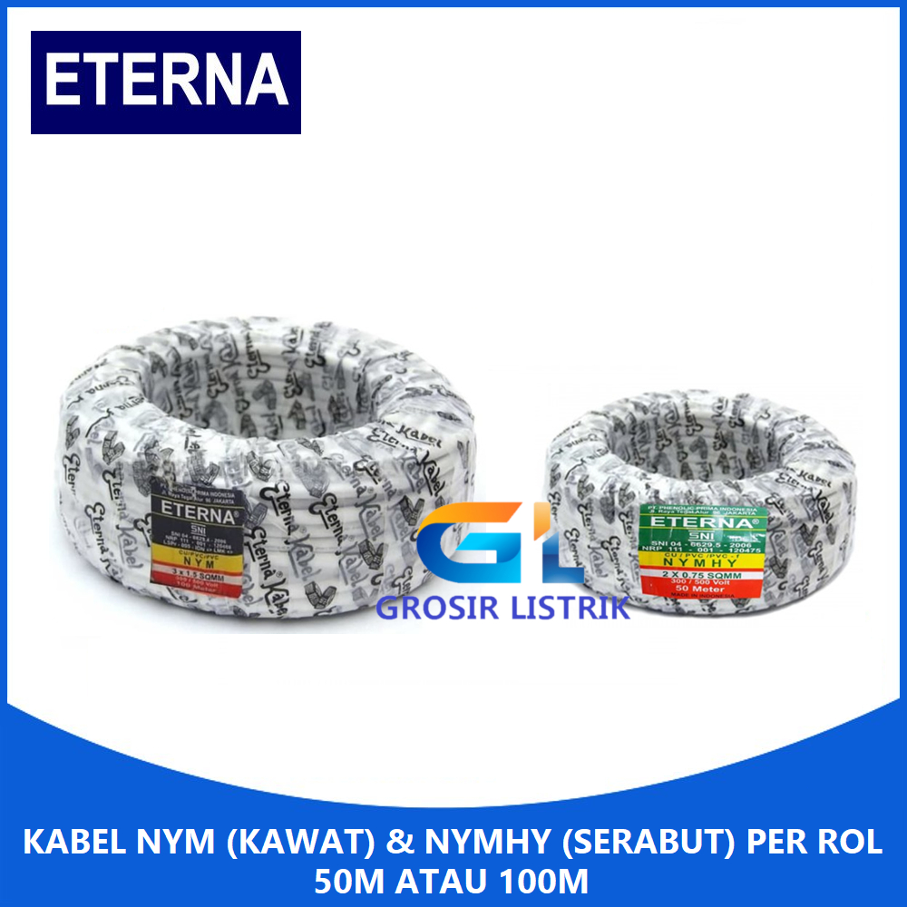 Kabel Eterna NYM Kawat Tembaga Engkel & NYMHY Serabut Rol 50M atau 100M 2 x 1.5 3 x 2.5 0.75 MM 50