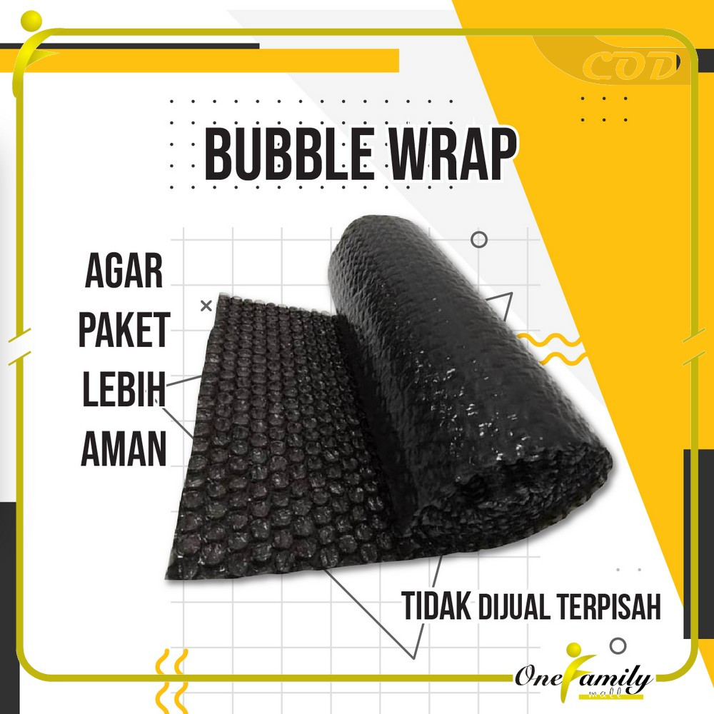 

ONE Tambahan packing Bubble Wrap agar paket lebih aman dan safety