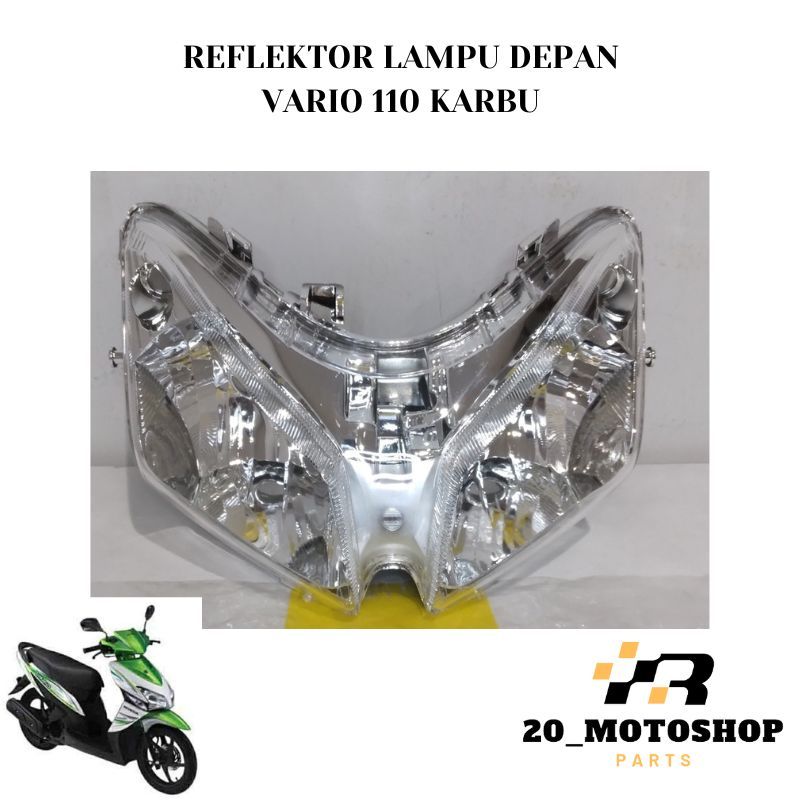 Reflektor Lampu depan Honda Vario karbu 110 CW 2006 2007 2008 / Lampu depan vario CW 110