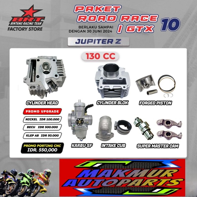 PAKET ROAD RACE / GTX 10 JUPITER Z - BINTANG RACING TEAM BRT