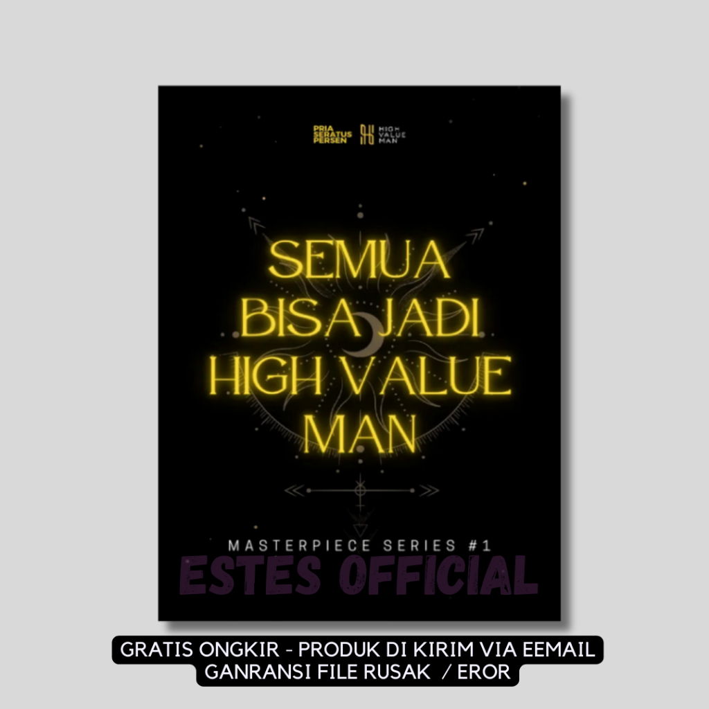 

[ ID3657 ] SEMUA BISA JADI HIGH VALUE MAN - Masterpiece Series #1 Pria Seratus Persen