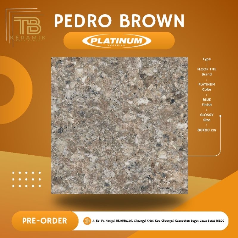 LANTAI GRANIT PEDRO BROWN / 80X80cm /GREAT A / KW1 | MERK PLATINUM