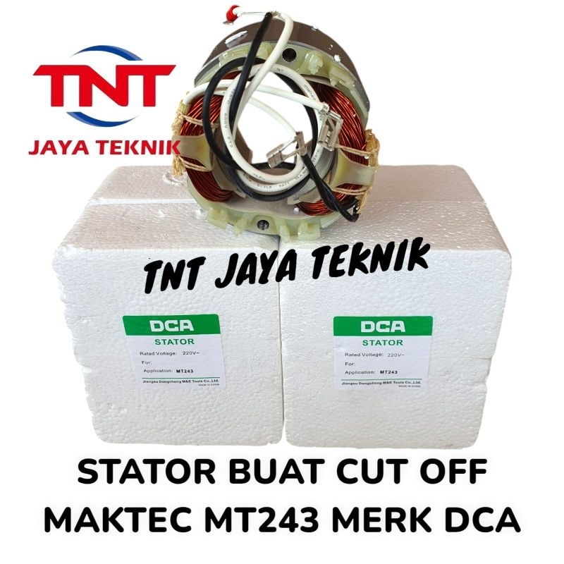 STATOR BUAT CUTT OFF MAKTEC MT243 MERK DCA / STATOR DCA MT 243 / STATOR MAKTEC MT 243