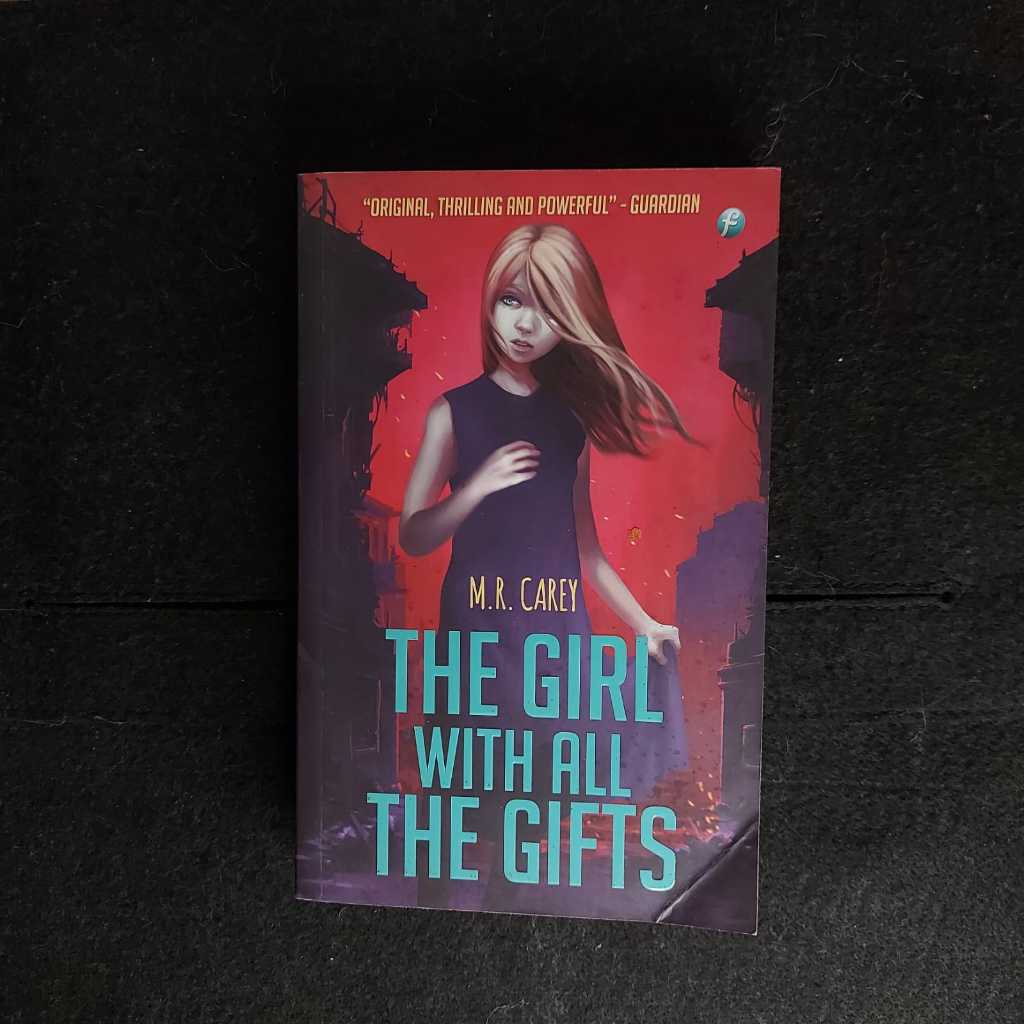 Novel The Girl With All The gifts By Mr Carey