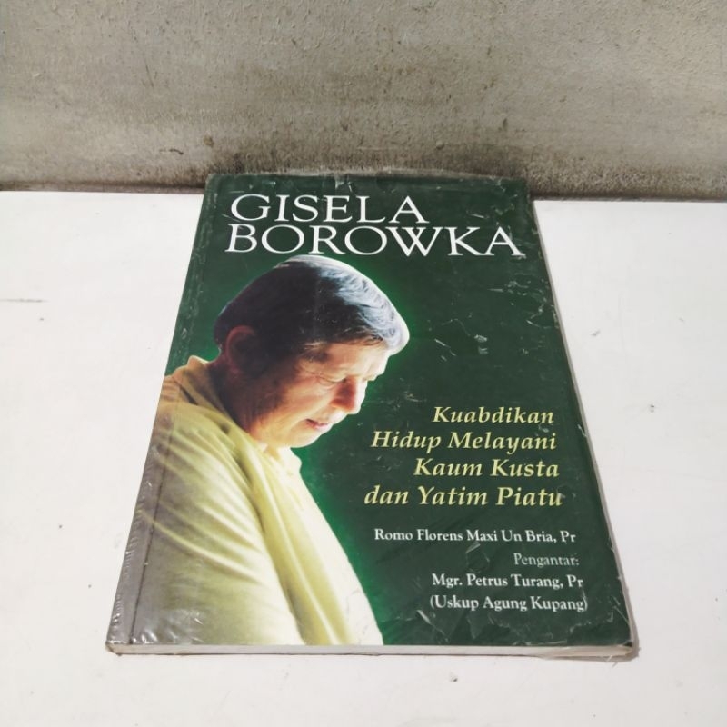 Buku Gisela Borowka: Kuabdikan Hidup Melayani Kaum Kusta dan Yatim Piatu