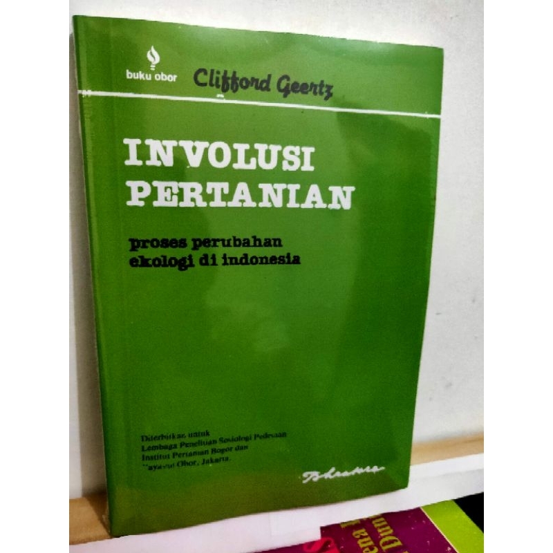 INVOLUSI PERTANIAN Pengarang : Clifford Geertz nup