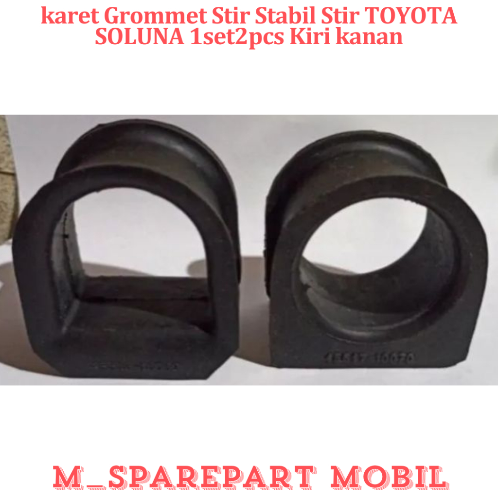 Karet Grommet Stir Stabil Stir TOYOTA SOLUNA 1set/2pcs Kiri - Kanan  SPAREPART MOBIL