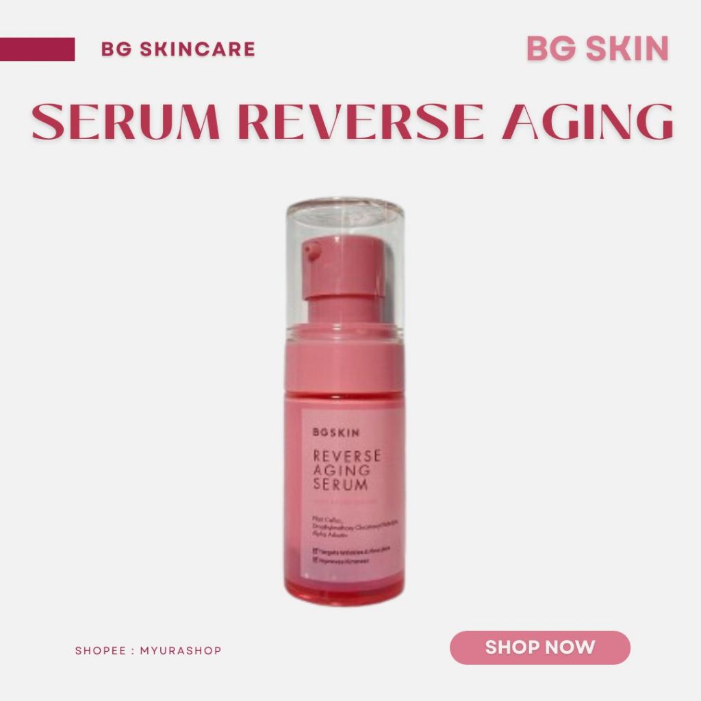 BG SKIN SERUM ANTI AGING / REVERSE AGING SERUM