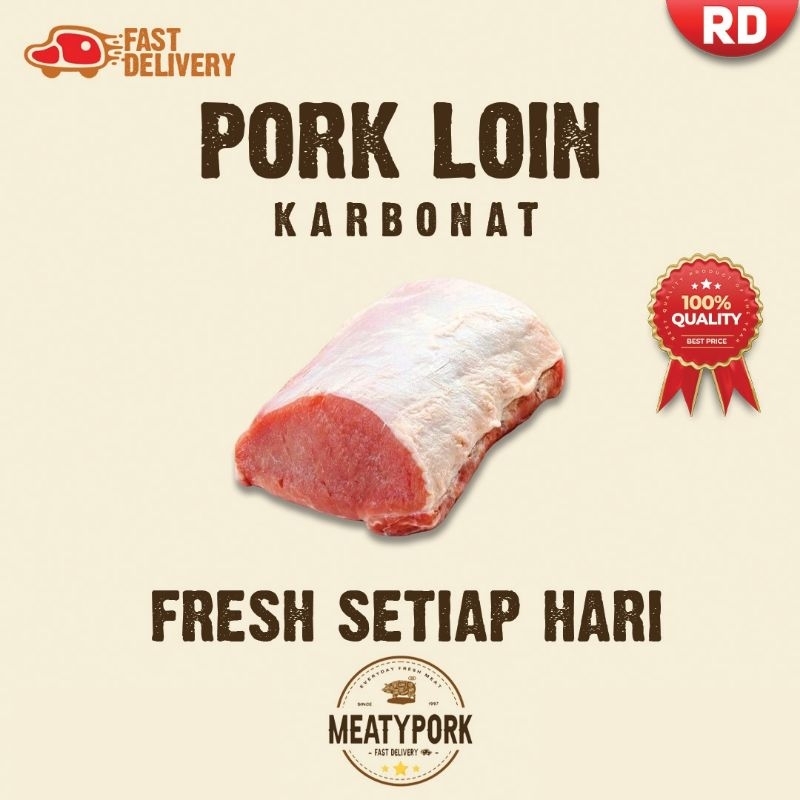 

Daging BABI KARBONAT FRESH / PORK LOIN