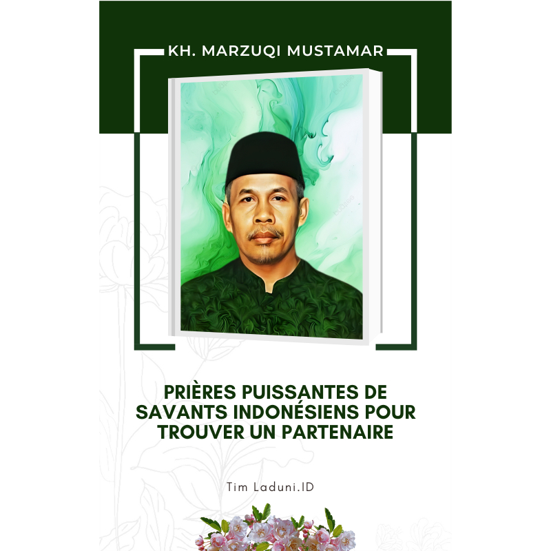 

Ebook Prières Puissantes de Savants Indonésiens Pour Trouver Un Partenaire de KH. Marzuqi Mustamar