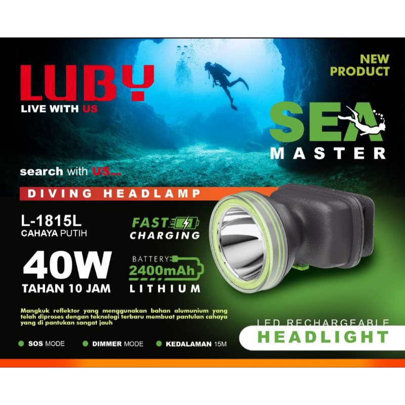 Senter Kepala Luby L-1815 Selam 40 Watt / Diving Headlamp Luby 40W L-1815L Cahaya Putih & L-1815K Ca