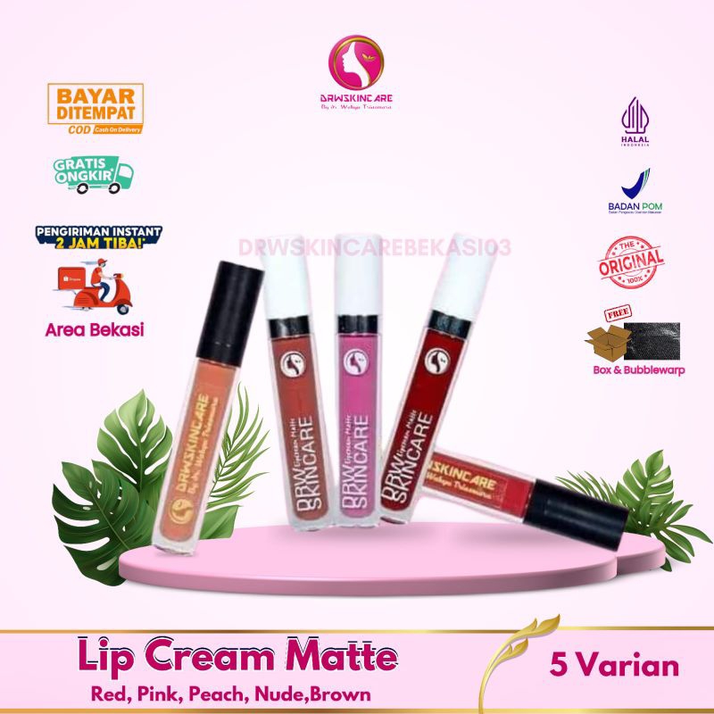 DRWSkincare Lipscream Matte All Varian warna Pink Peach Nude Brown Red Tahan Lama warna cantik lipst