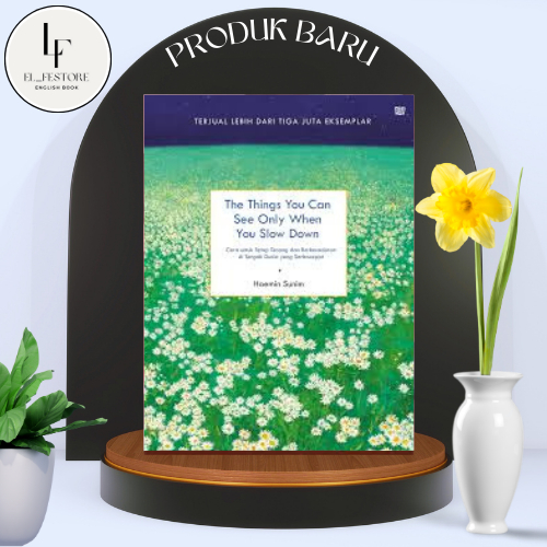 The Things You Can See Only When You Slow Down