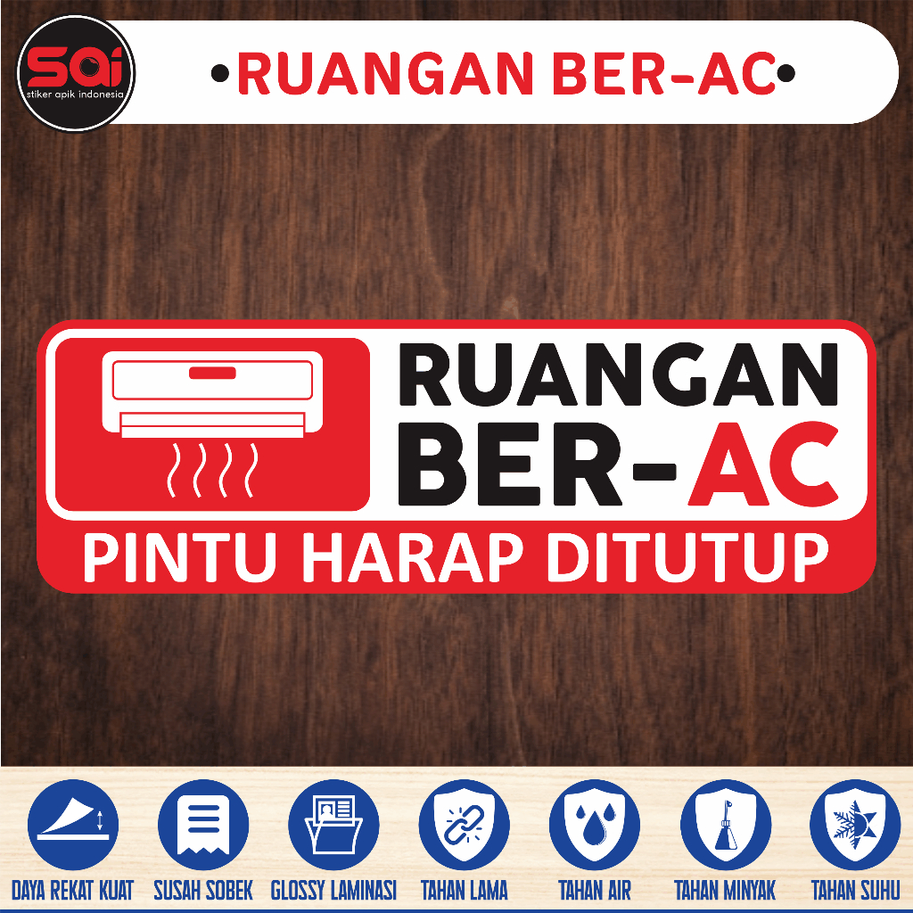 

Stiker vinyl anti air RUANGAN BER-AC PINTU HARAP DITUTUP laminasi glossy