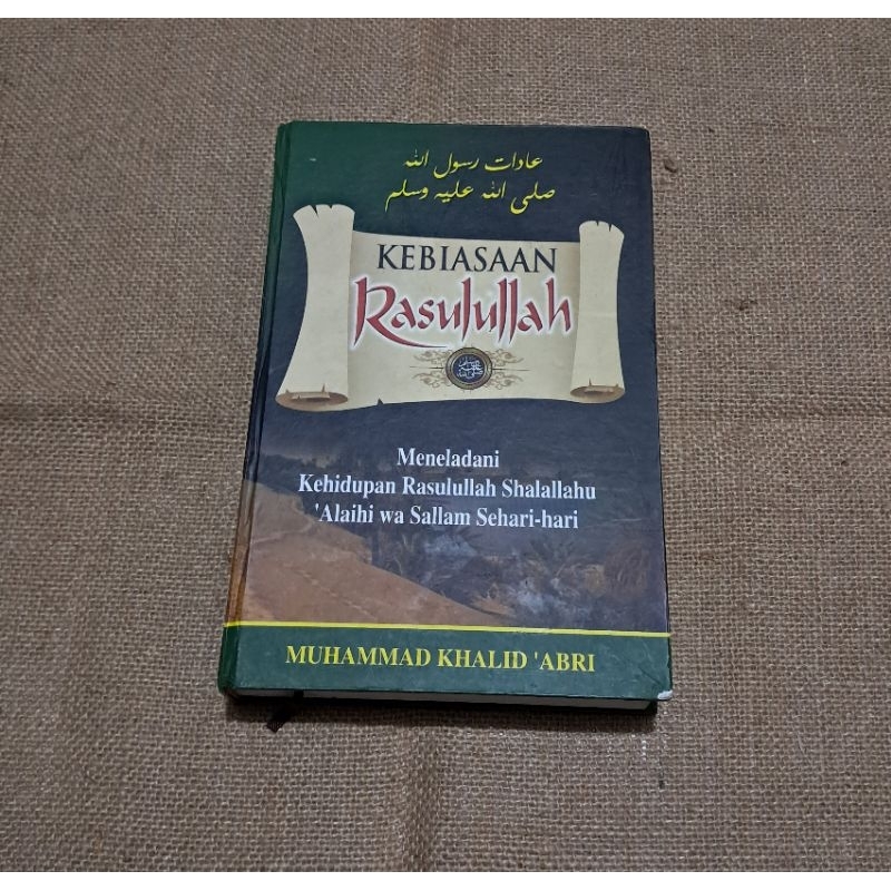 KEBIASAAN RASULULLAH SAW