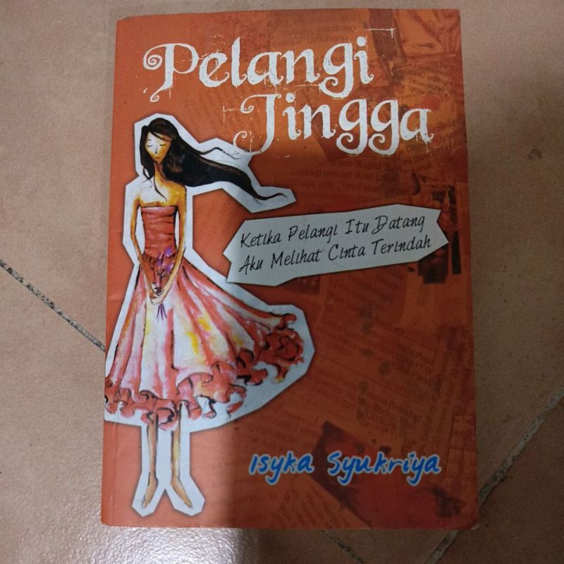 

[Preloved] Novel PELANGI JINGGA karya Isyka Syukriya