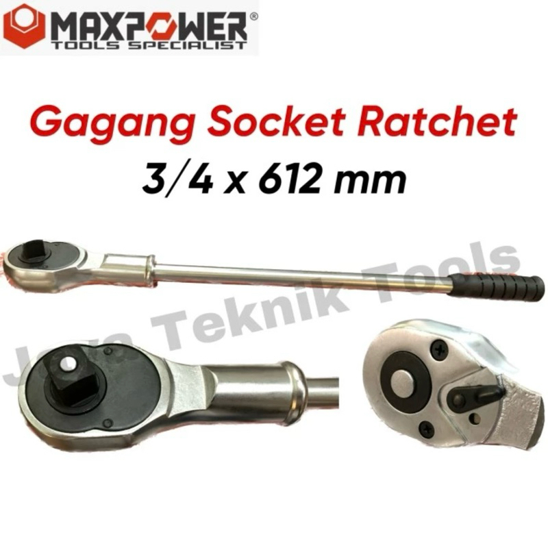Gagang Ratchet Handle Wrench Sok 3/4 x 612 mm Maxpower Taiwan Shock