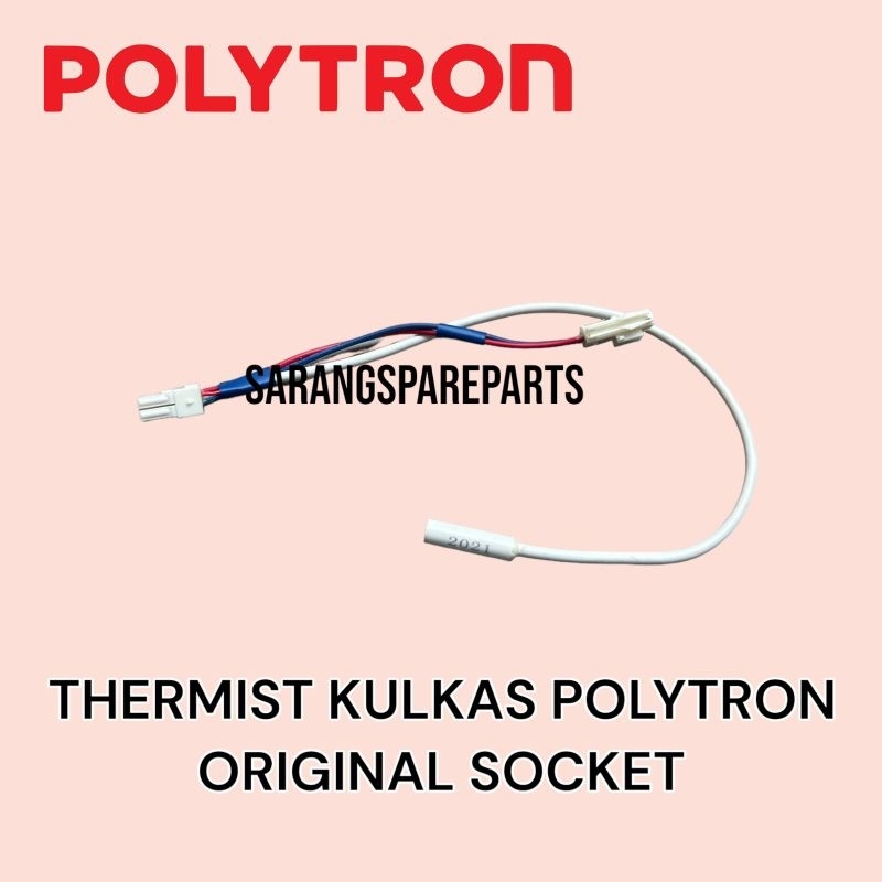 THERMISTOR KULKAS POLYTRON + SOCKET