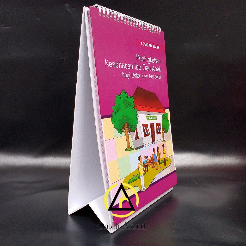Lembar Balik Kesehatan Ibu Dan Anak Bagi Bidan - Lembar balik Kesehatan - Poskesdes - Promkes