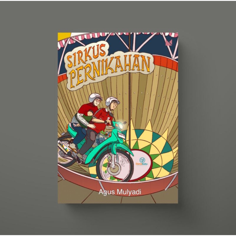 Sirkus Pernikahan- Agus Mulyadi