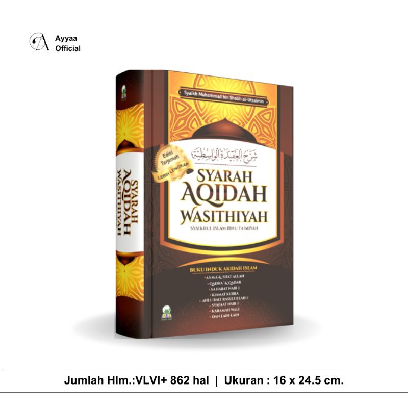 Syarhul Aqidah al-Wasithiyah - Syarah Aqidah Wasithiyah Syaikhul Islam Ibnu Taimiyah