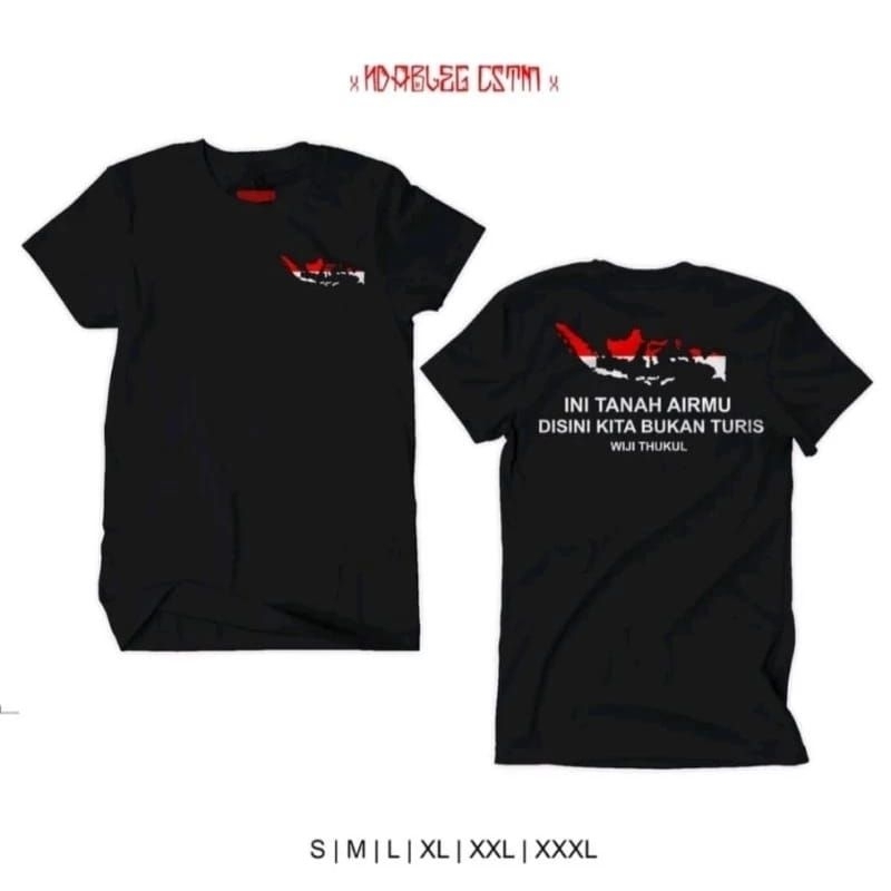 KAOS INI TANAH AIRMU DISINI KITA BUKAN TURIS. WIJI THUKUL KAOS BAHAN ADEM KAOS PRIA KATA