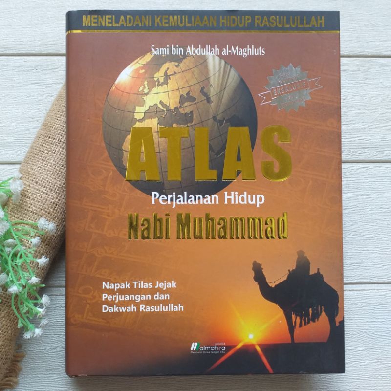 Original Almahira | Atlas Perjalanan Hidup Nabi Muhammad, Sami Bin Abdullah Al Maghluts