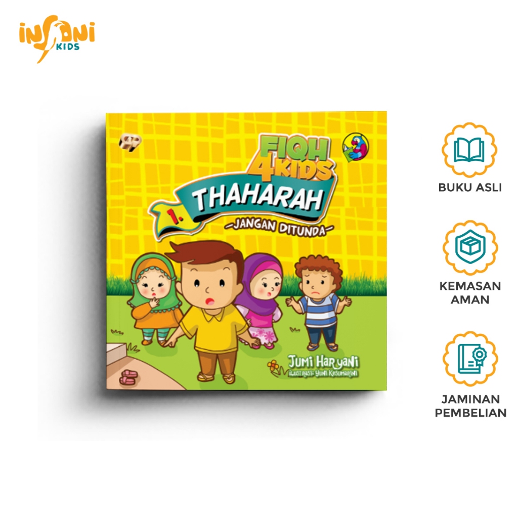 Buku Anak Islam Mengajarkan Bersuci dengan Cara Sederhana dan Praktis – Fiqh For Kids 1: Thaharah