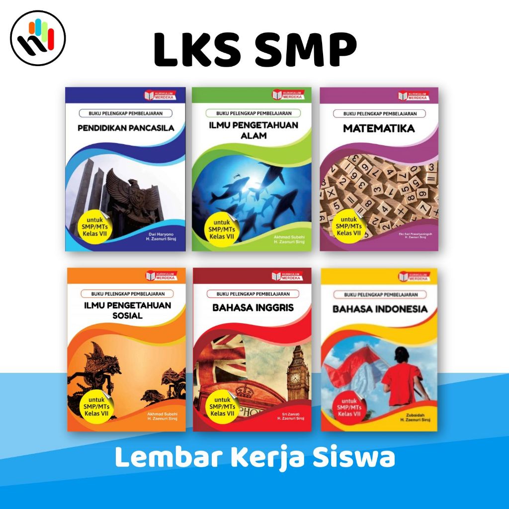 Buku LKS Kurikulum Merdeka Kelas 7 SMP : IPA, IPS, Matematika, Bahasa Indonesia, Bahasa Inggris, Pen