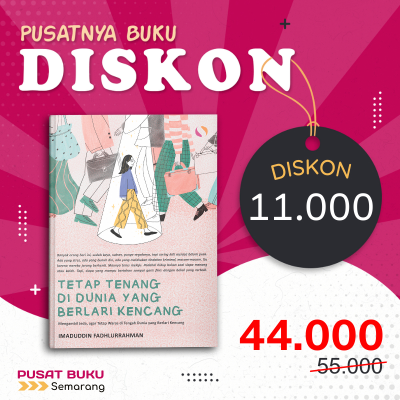 Buku Psikologi Motivasi Bacaan Tetap Hidup Tenang dan Waras di Dunia yang Berlari Kencang Self Impro