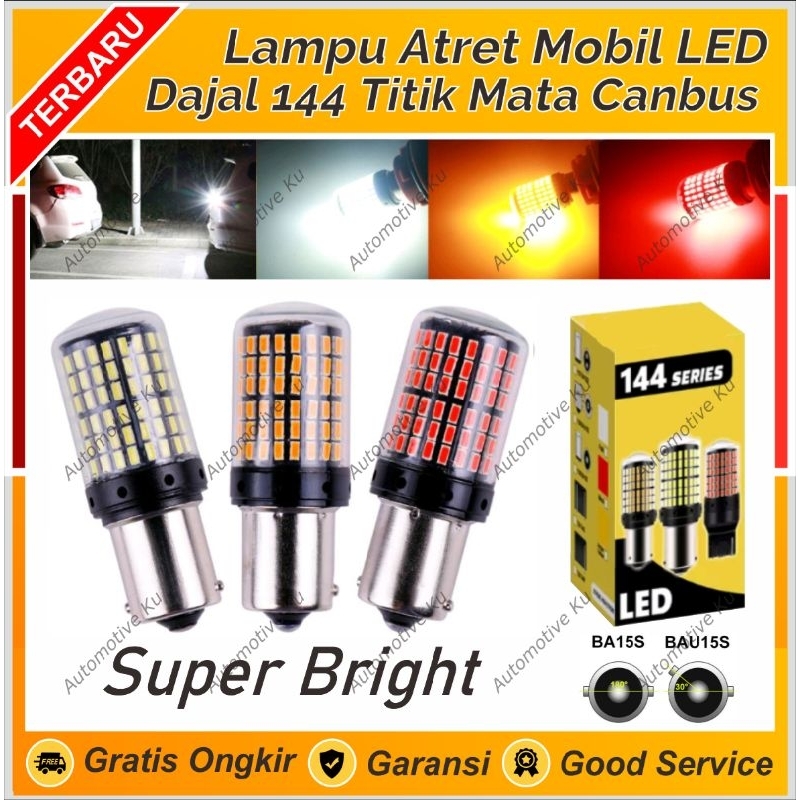 LAMPU ATRET DAJAL BAU15S BA15S SEN RETING SEIN MUNDUR MOBIL LED SUPER EXTREME POWER BRIGHT 144 MATA 