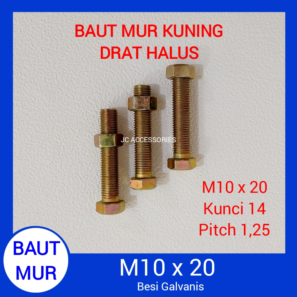 BAUT MUR KUNING M10 x 20 KUNCI 14 PITCH 1,25 DRAT HALUS BMK M10x20 BMH HEXA HEXAGON HEX GALVANIS 10x