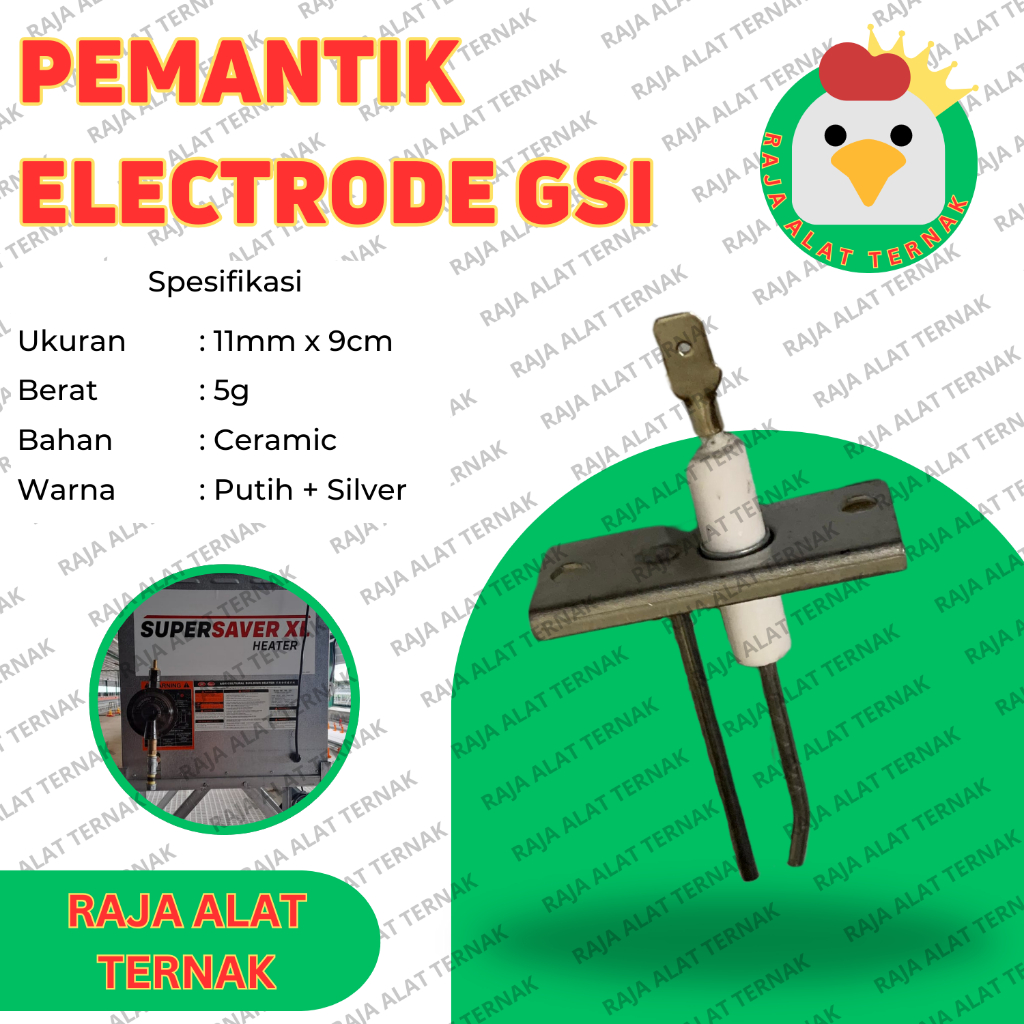 Pemantik Super Saver Heater - Electrode GSI - Alat Ternak Ayam