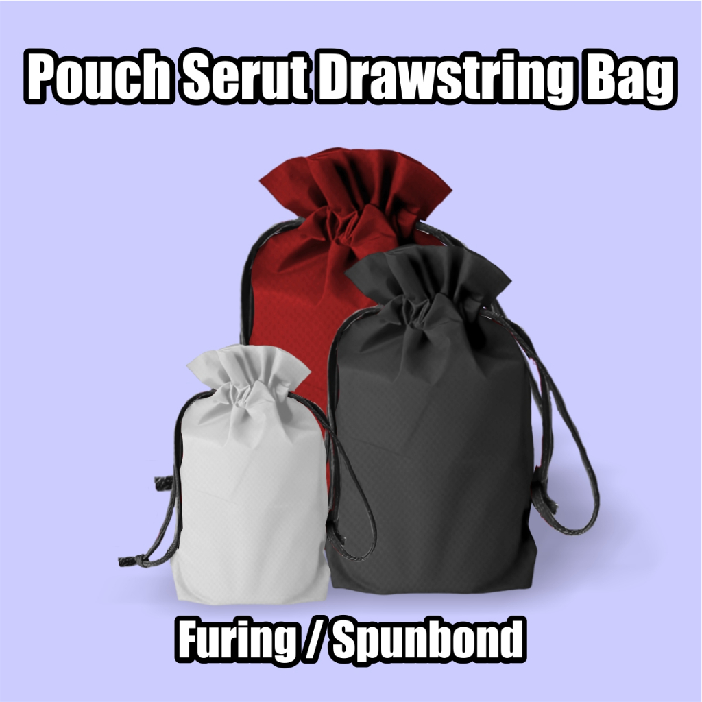 POUCH SERUT P.20 X T.30 DRAWSTRING POUCH BAG MAKE UP KOSMETIK POLOS FURING SPUNBOND MURAH TEBAL