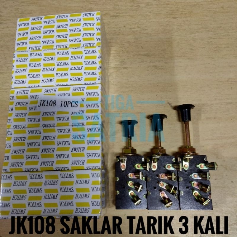 Jk108 saklar tarik 3 kali