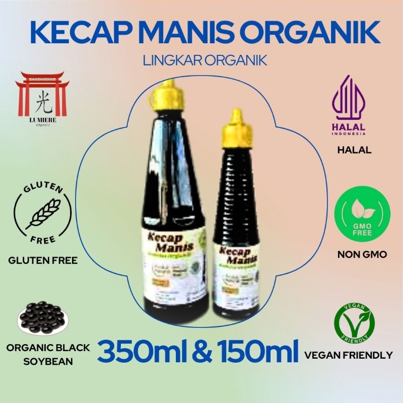 

Kecap Manis Kedelai Hitam Organik 350ml&150ml, Non GMO, Organik, Pilihan sehat