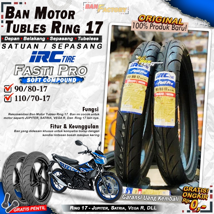 Ban Motor Vixion IRC Fasti Pro Ring 17 Tubles Ban Motor Tubeless Supra Satria Vixion Ring 17 Tubles