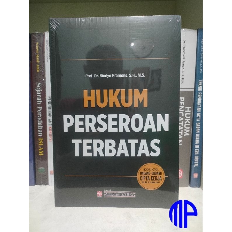 Hukum Perseroan Terbatas Mengacu Kepada UU Cipta Kerja No 6 Tahun 2023 - Prof. Dr. Nindyo Pramono, S