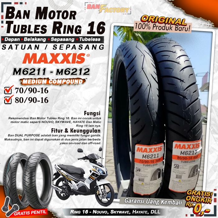 BAN MOTOR MATIC TUBLES RING 16 BAN MOTOR MAXXIS 6211 6212 BAN MOTOR DEPAN BELAKANG NOUVO RING 16