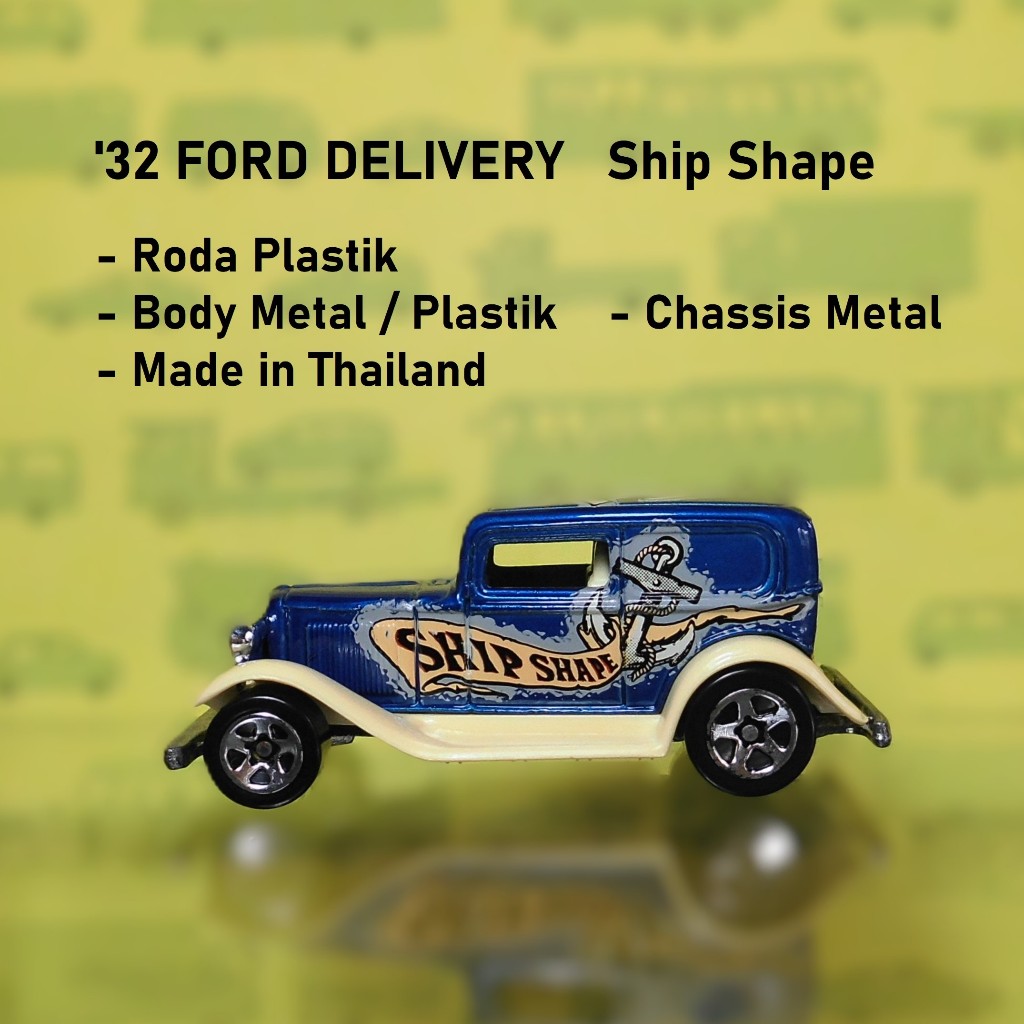 HOT WHEELS Loose 32 FORD DELIVERY Ship Shape