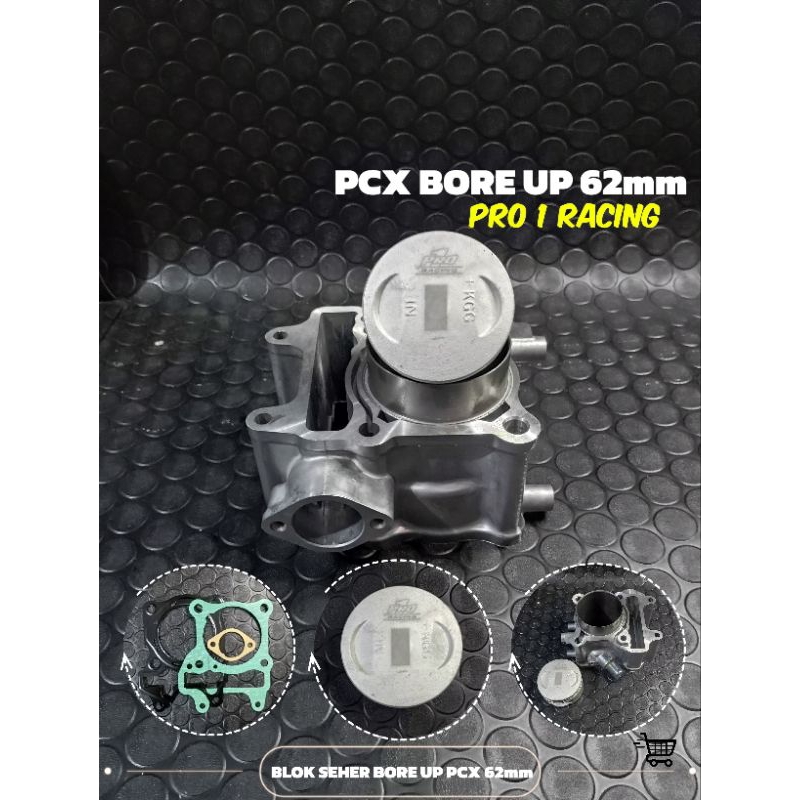 BLOK SEHER PCX 150 / VARIO 150 BORE UP 62MM / BORING BLOK SEHER PCX BORE UP 62MM PRO 1 RACING