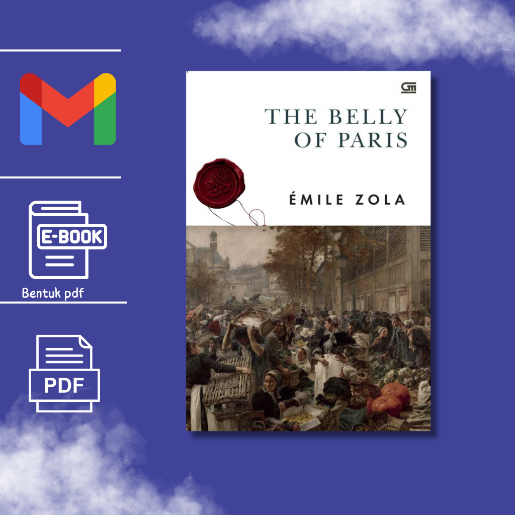

[ID] Pasar-Pasar Kota Paris (The Belly of Paris) Novel oleh Émile Zola bahasa Indonesia BEST SELLER