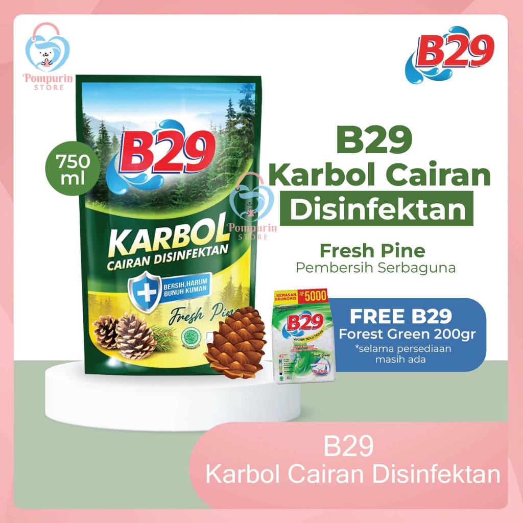 B29 Karbol Cairan Disinfektan - Fresh Pine 750ml Pembersih Serbaguna