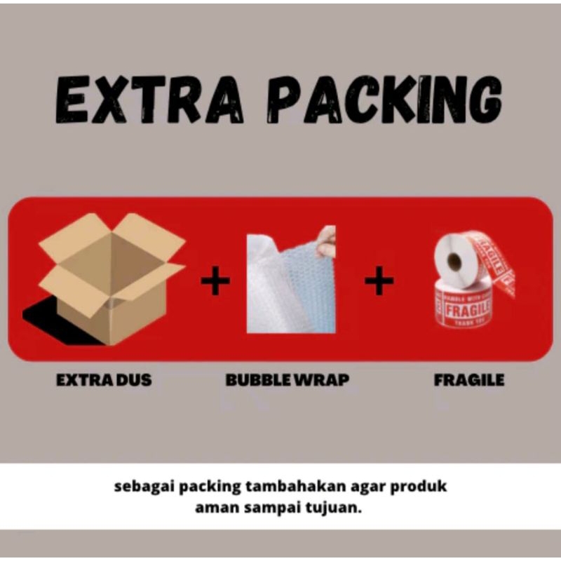 

Extra packing Bublewrap Kardus